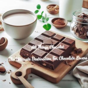 All Things Chocolat